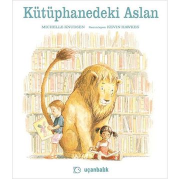 Kütüphanedeki Aslan - Michelle Knudsen