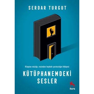 Kütüphanemdeki Sesler - Serdar Turgut