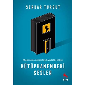 Kütüphanemdeki Sesler - Serdar Turgut
