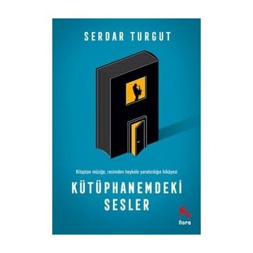 Kütüphanemdeki Sesler - Serdar Turgut