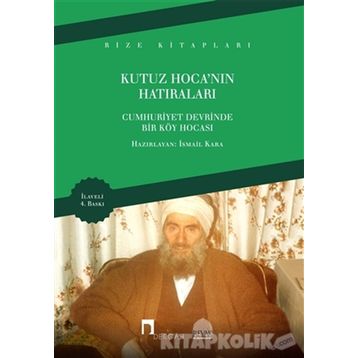 Kutuz Hoca’nın Hatıraları - İsmail Kara