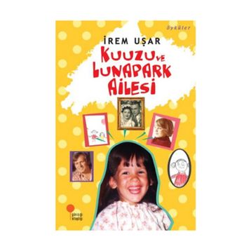 Kuuzu ve Lunapark Ailesi - İrem Uşar