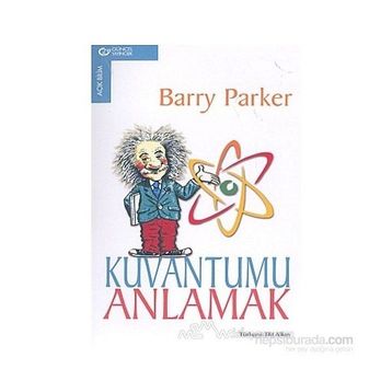 Kuvantumu Anlamak - Barry Parker