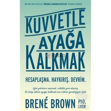 Kuvvetle Ayağa Kalkmak - Brene Brown