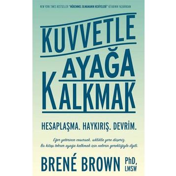 Kuvvetle Ayağa Kalkmak - Brene Brown