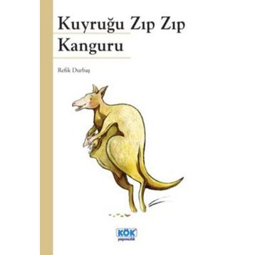 Kuyruğu Zıp Zıp Kanguru - Refik Durbaş