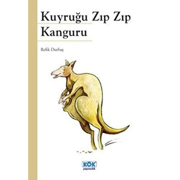 Kuyruğu Zıp Zıp Kanguru - Refik Durbaş