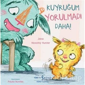 Kuyruğum Yorulmadı Daha! - Jana Novotny Hunter