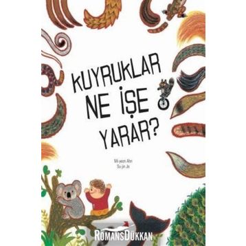 Kuyruklar Ne İşe Yarar? Mi-Yeon Ahn