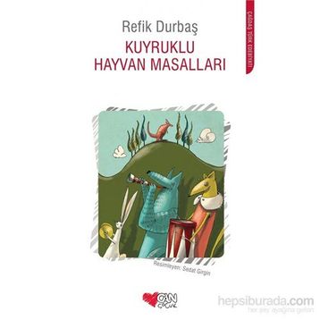 Kuyruklu Hayvan Masalları - Refik Durbaş