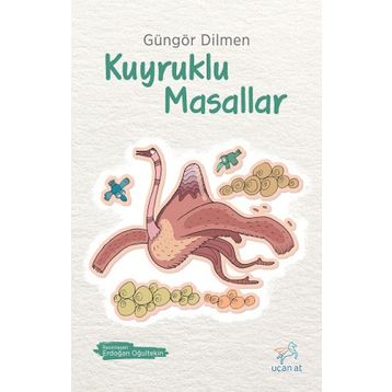Kuyruklu Masallar - Güngör Dilmen