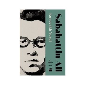 Kuyucaklı Yusuf 80 Yaşında - Sabahattin Ali