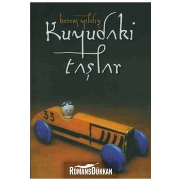 KUYUDAKI TAŞLAR - KEREM YILDIZ
