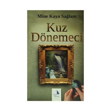 Kuz Dönemeci - Mine Kaya Sağlam