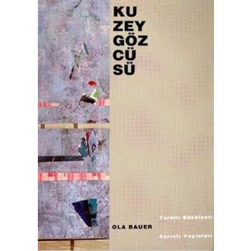 KUZEY GÖZCÜSÜ - OLA BAUER