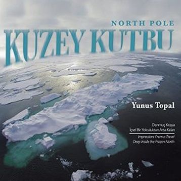 Kuzey Kutbu North Pole - Yunus Topal
