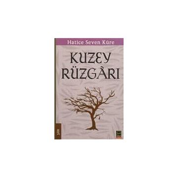 Kuzey Rüzgarı - Hatice Seven Küre