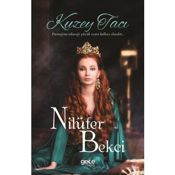 Kuzey Tacı - Nilüfer Bekci