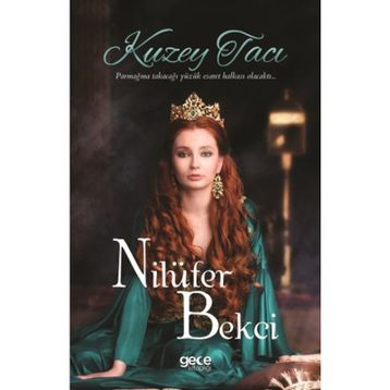 Kuzey Tacı - Nilüfer Bekci
