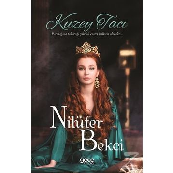 Kuzey Tacı - Nilüfer Bekci