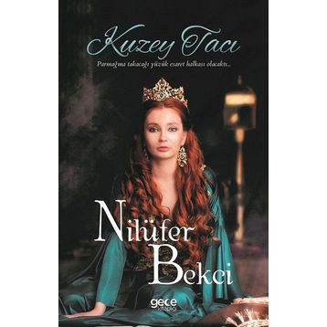 Kuzey Tacı - Nilüfer Bekci