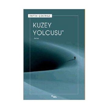 KUZEY YOLCUSU - FATIH ÇEKİRGE