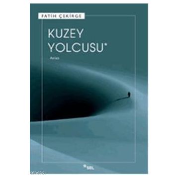 KUZEY YOLCUSU - FATIH ÇEKİRGE