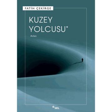 KUZEY YOLCUSU - FATIH ÇEKİRGE