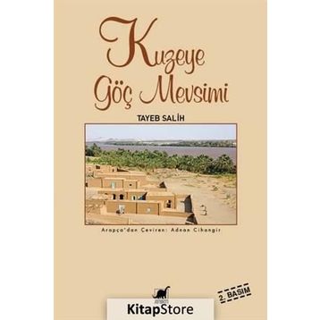 Kuzeye Göç Mevsimi - Tayeb Salih