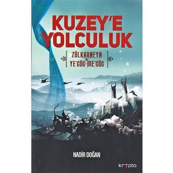 Kuzey’e Yolculuk - Nadir Doğan