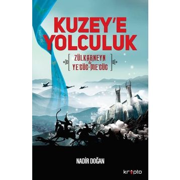 Kuzey’e Yolculuk - Nadir Doğan