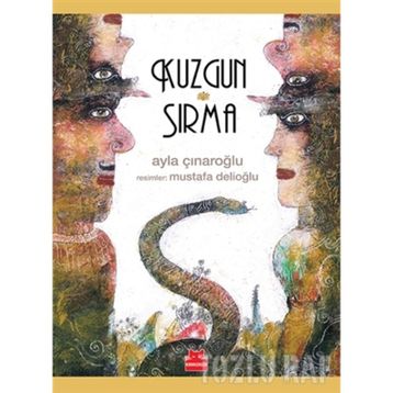 Kuzgun ve Sırma - Ayla Çınaroğlu