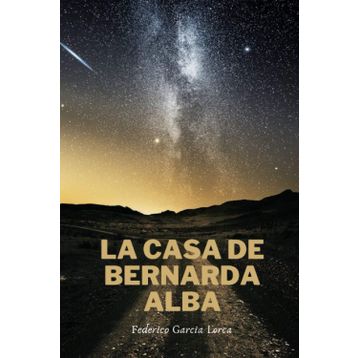 La Casa de Bernarda Alba - Federico García Lorca