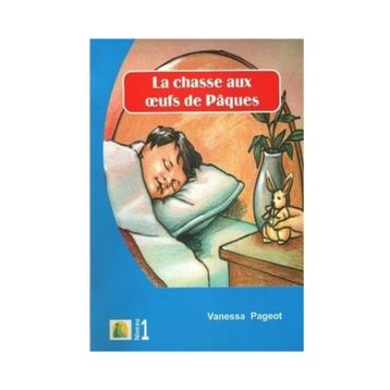 La Chasse Aux Oeufs de Paques - Vanessa Pageot