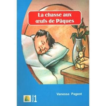 La Chasse Aux Oeufs de Paques - Vanessa Pageot