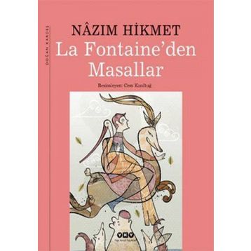 LA FONTAINEDEN MASALLAR - NÂZIM HIKMET RAN