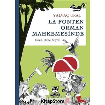 La Fonten Orman Mahkemesinde - Yalvaç Ural