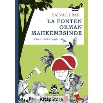 La Fonten Orman Mahkemesinde - Yalvaç Ural