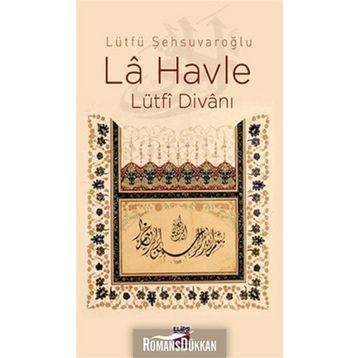 LA HAVLE LÜTFİ DİVANI - LÜTFÜ ŞEHSUVAROĞLU