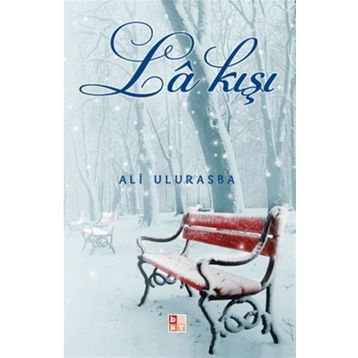 La Kışı - Ali Ulurasba