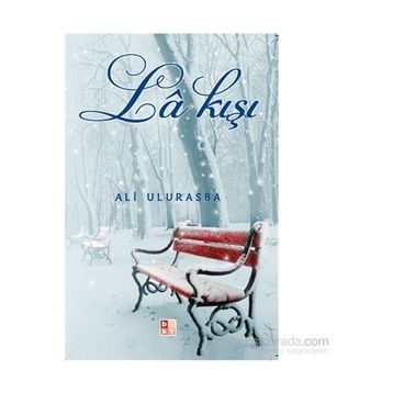 La Kışı - Ali Ulurasba