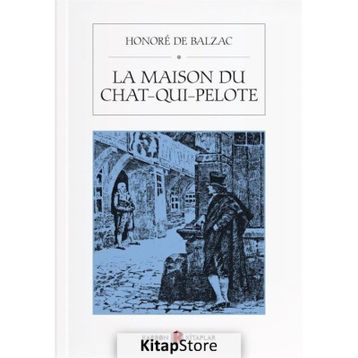 La Maison Du Chat-Qui-Pelote - Honore de Balzac
