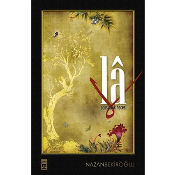 LA SONSUZLUK HECESI - NAZAN BEKİROĞLU