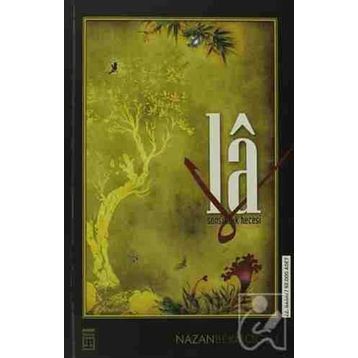 LA SONSUZLUK HECESI - NAZAN BEKİROĞLU