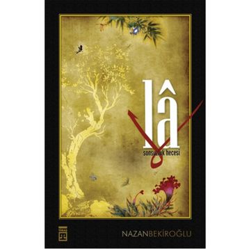 LA SONSUZLUK HECESI - NAZAN BEKİROĞLU