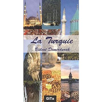 LA TURQUIE - BÜLENT DEMIRDURAK
