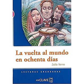 LA VUELTA AL MUNDO EN OCHENTA DIAS (LG NIVEL-3) İSPANYOLCA OKUMA KITABI - JULES VERNE