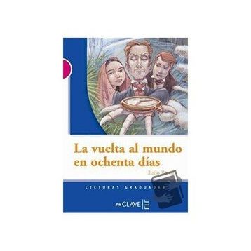 LA VUELTA AL MUNDO EN OCHENTA DIAS (LG NIVEL-3) İSPANYOLCA OKUMA KITABI - JULES VERNE