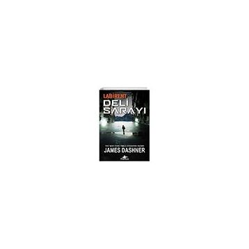 Labirent: Deli Sarayı - James Dashner