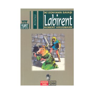 LABIRENT İKİ DÜNYANIN SAVAŞI - ROBERT KRUGMANN